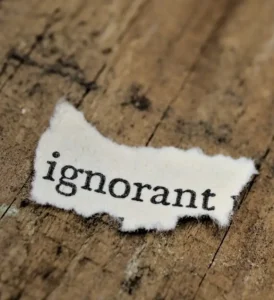 Awareness Is Scary, Ignorance Is Bliss